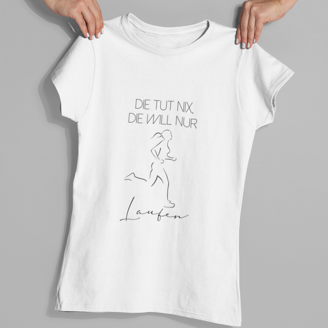 Die tut nix, die will nur Laufen | Damen Premium Organic T-Shirt