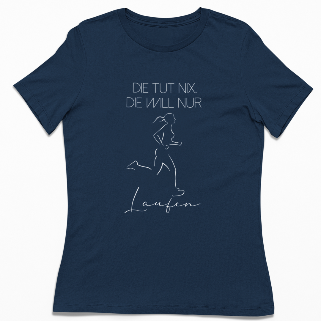 Die tut nix, die will nur Laufen | Damen Premium Organic T-Shirt