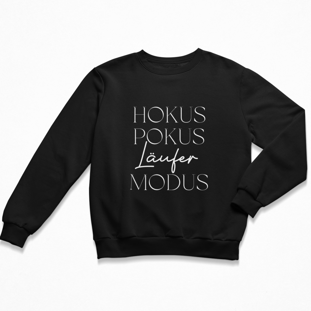 Hokus. Pokus. Läufer Modus. Sweatshirt Unisex