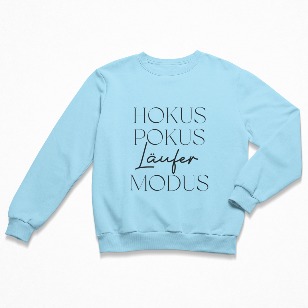 Hokus. Pokus. Läufer Modus. Sweatshirt Unisex