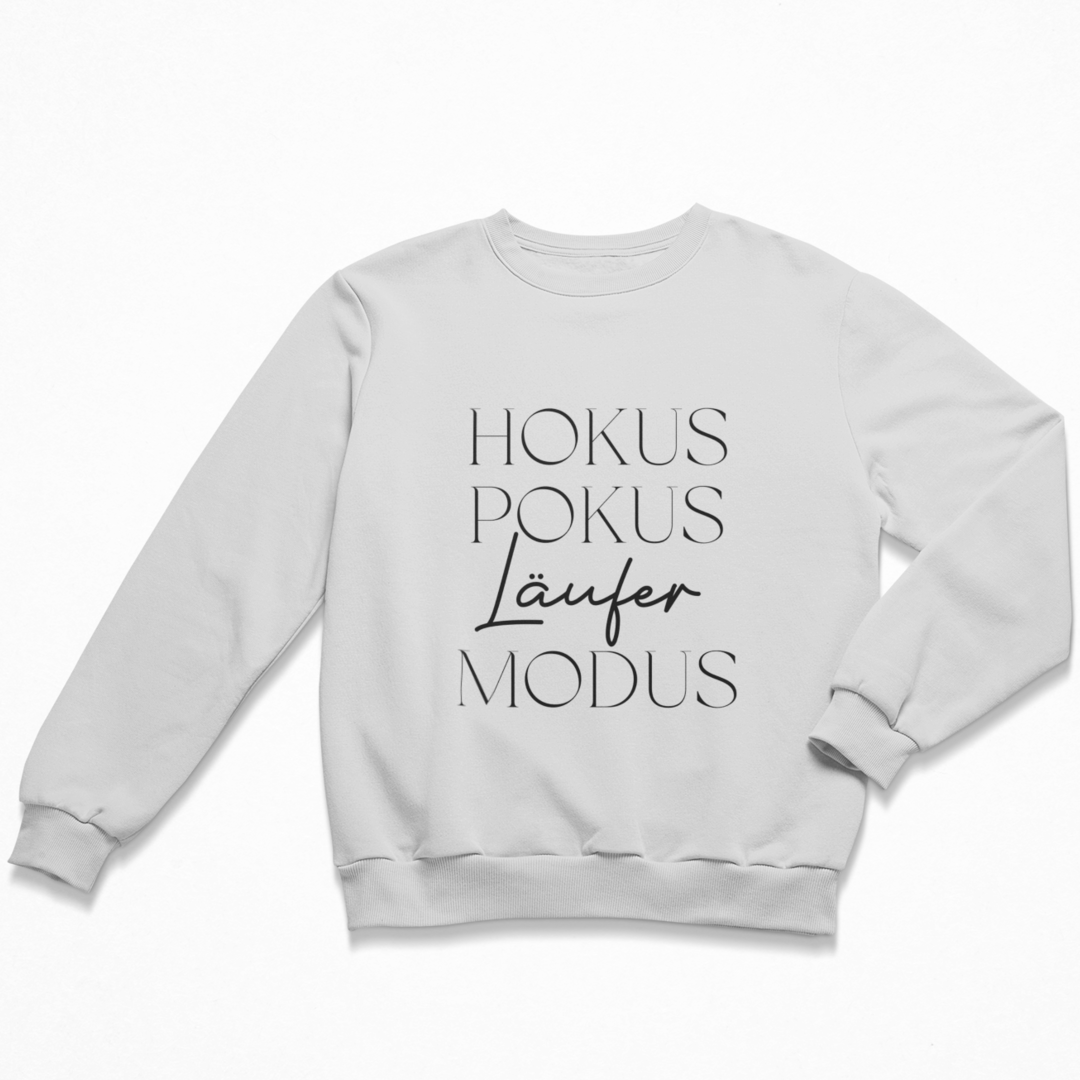 Hokus. Pokus. Läufer Modus. Sweatshirt Unisex
