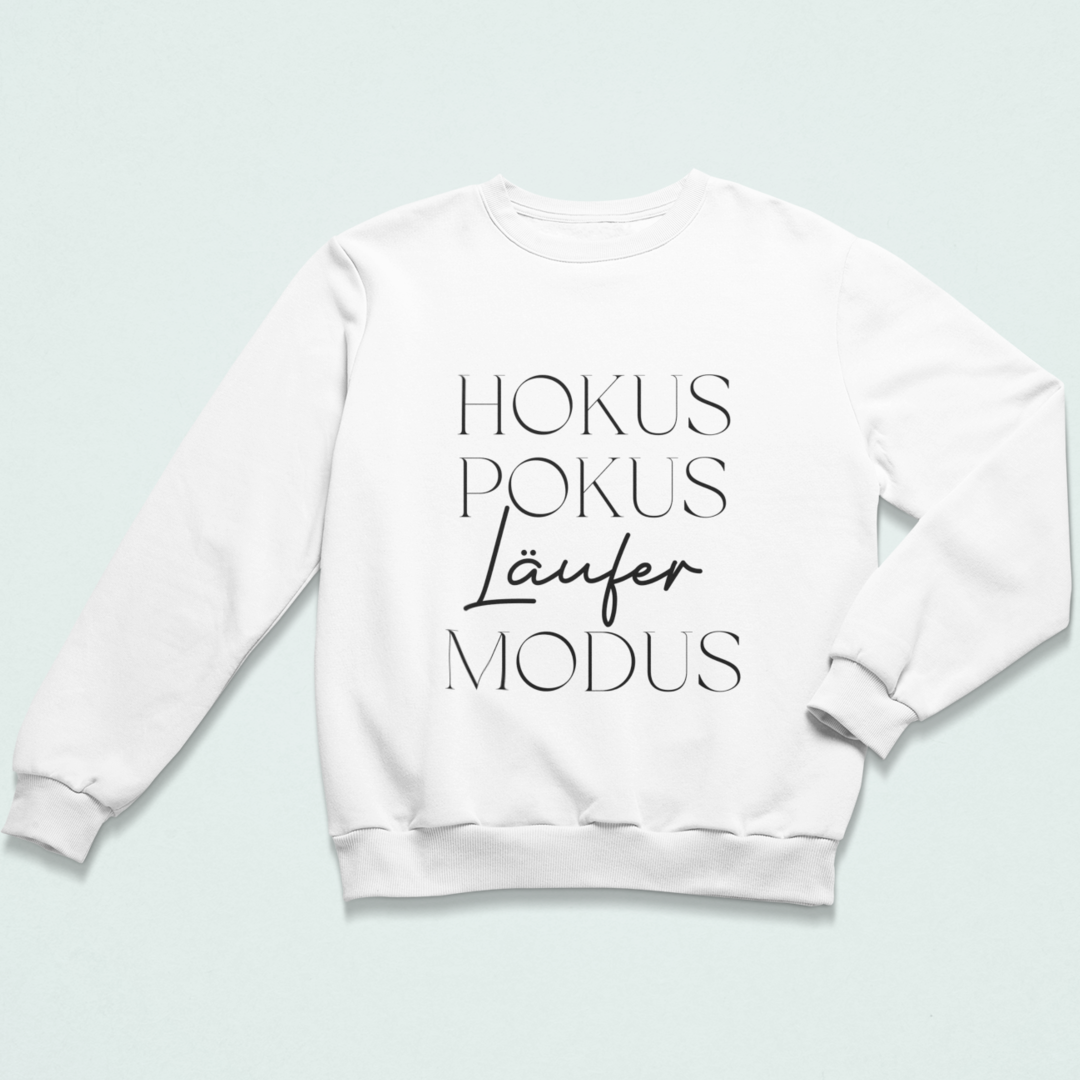 Hokus. Pokus. Läufer Modus. Sweatshirt Unisex