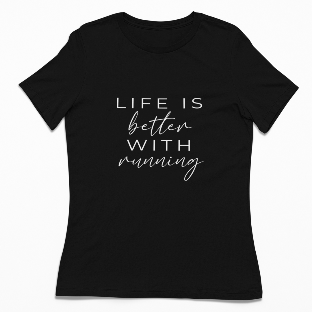 Life is better with running | Damen 100% Bio T-Shirt (tailliert)