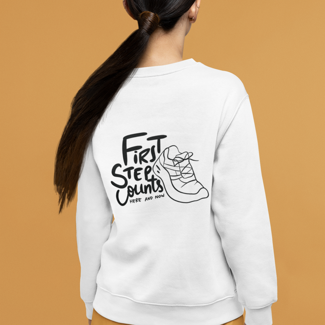 First Step Counts Sweatshirt Unisex (Backprint)