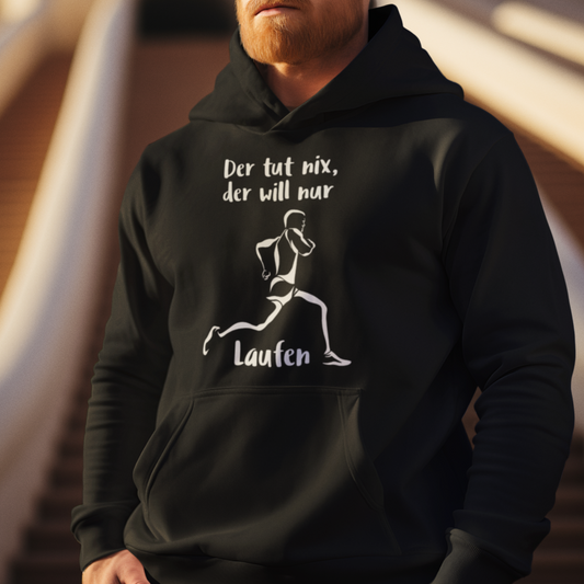Der tut nix, der will nur Laufen. Hoodie