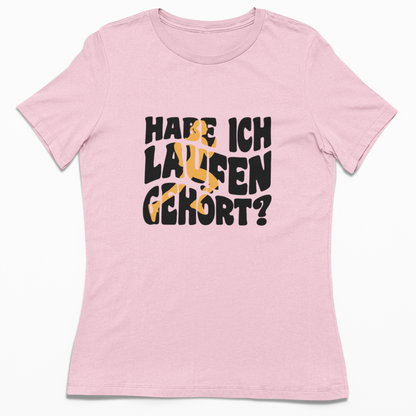 Habe ich Laufen gehört? | Damen 100% Bio T-Shirt (tailliert)