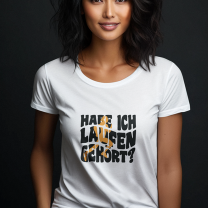 Habe ich Laufen gehört? | Damen 100% Bio T-Shirt (tailliert)