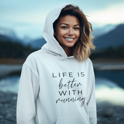 Life is better with running Hoodie Unisex