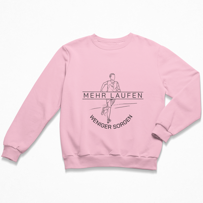 Mehr Laufen weniger Sorgen. Sweatshirt Unisex