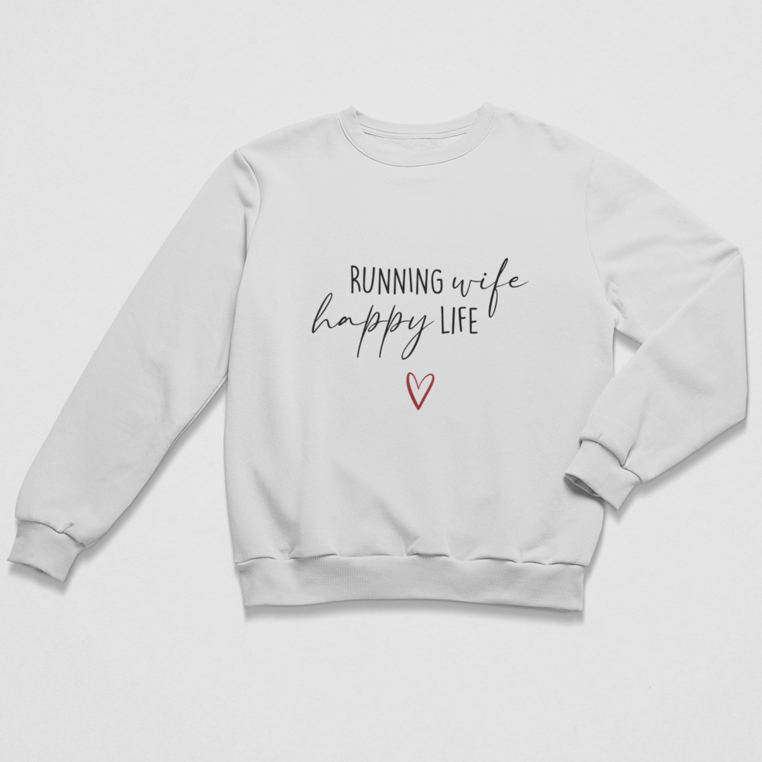 Running Wife Happy Life Sweatshirt Unisex