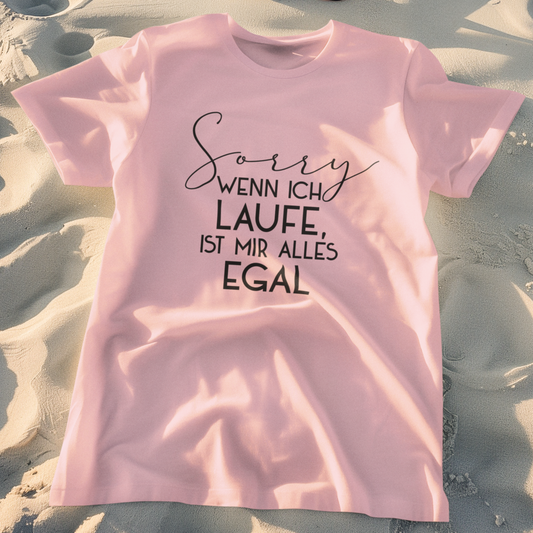 Sorry wenn ich laufe ist mir alles egal | Damen Premium Organic T-Shirt